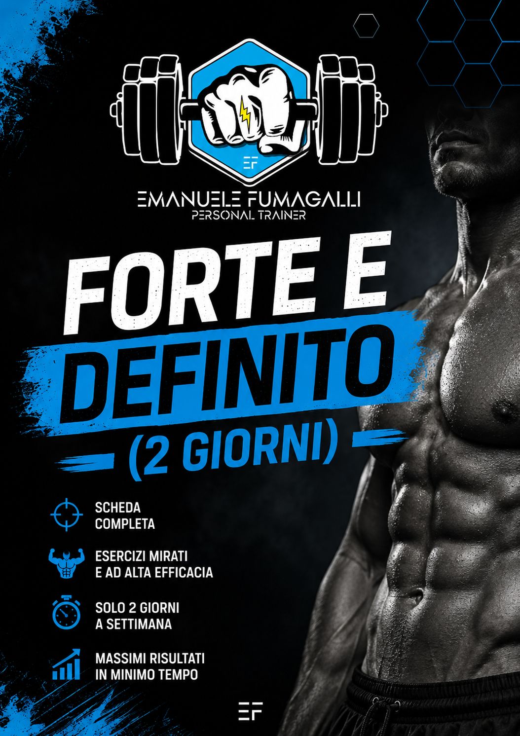 FORTE E DEFINITO (2 GIORNI)